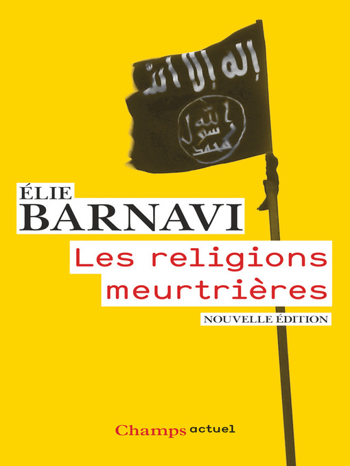 Title details for Les religions meurtrières by Elie Barnavi - Available
